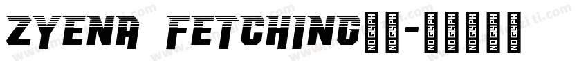 ZYENA Fetching字体字体转换